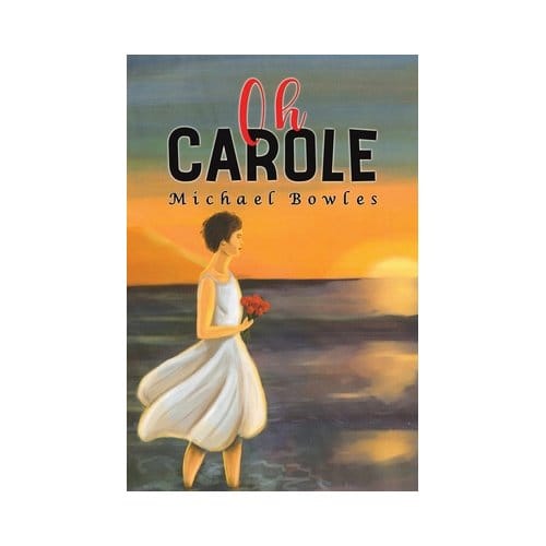Oh Carole - Michael Bowles