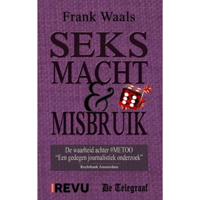 Seks, Macht & Misbruik - Frank Waals