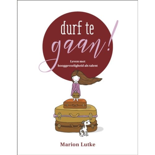 Durf Te Gaan! - Marion Lutke