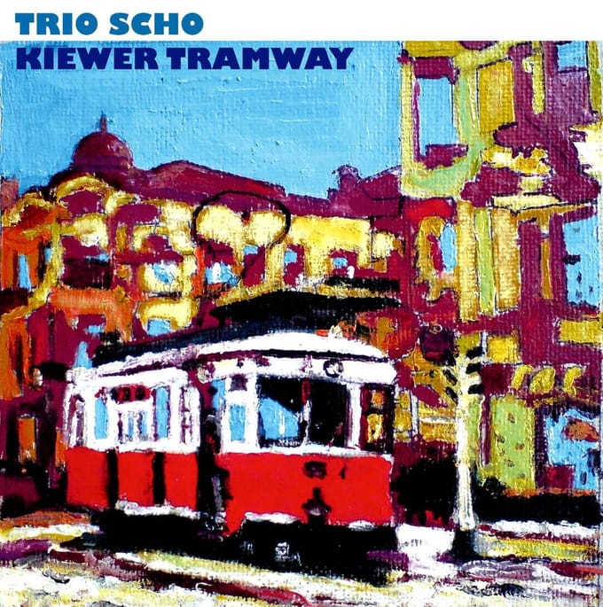 Trio Scho - Kiewer Tramway (CD)