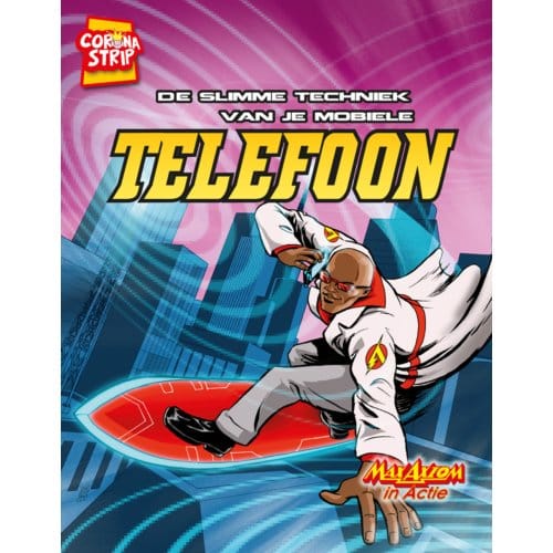 De Slimme Techniek Van Je Mobiele Telefoon - Max Axiom In Actie - Tammy Enz