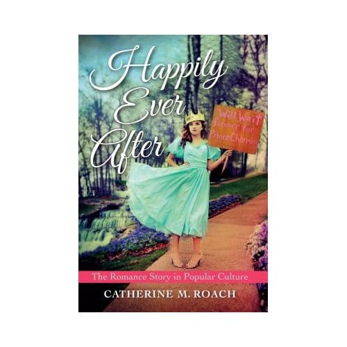 Happily Ever After - Catherine M. Roach
