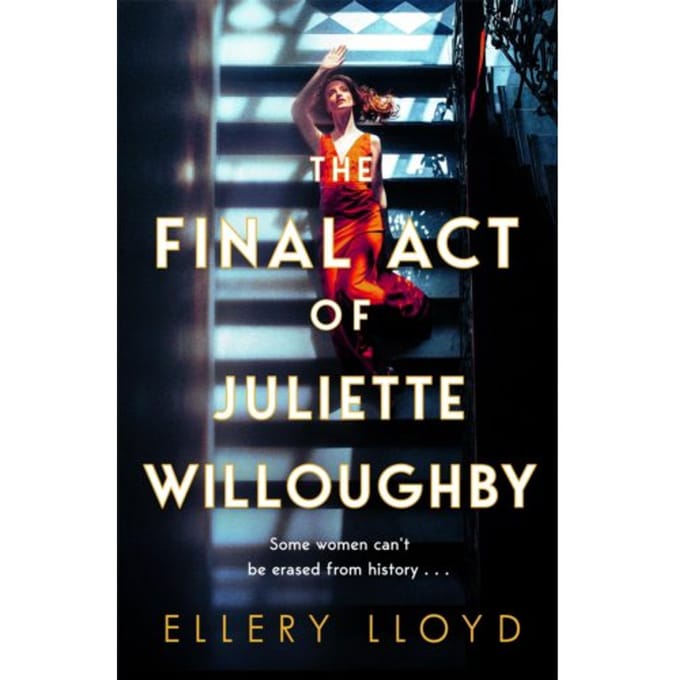 The Final Act Of Juliette Willoughby - Lloyd, Ellery