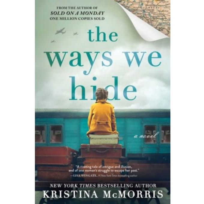 Ways We Hide - Kristina McMorris
