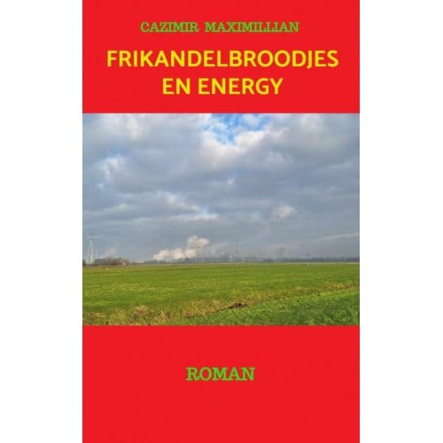 Frikandelbroodjes En Energy - Cazimir Maximillian