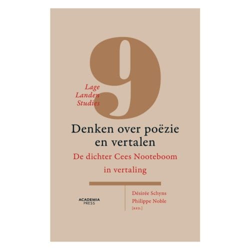 Denken Over Poëzie En Vertalen - Lage Landen Studies - Désirée Schyns