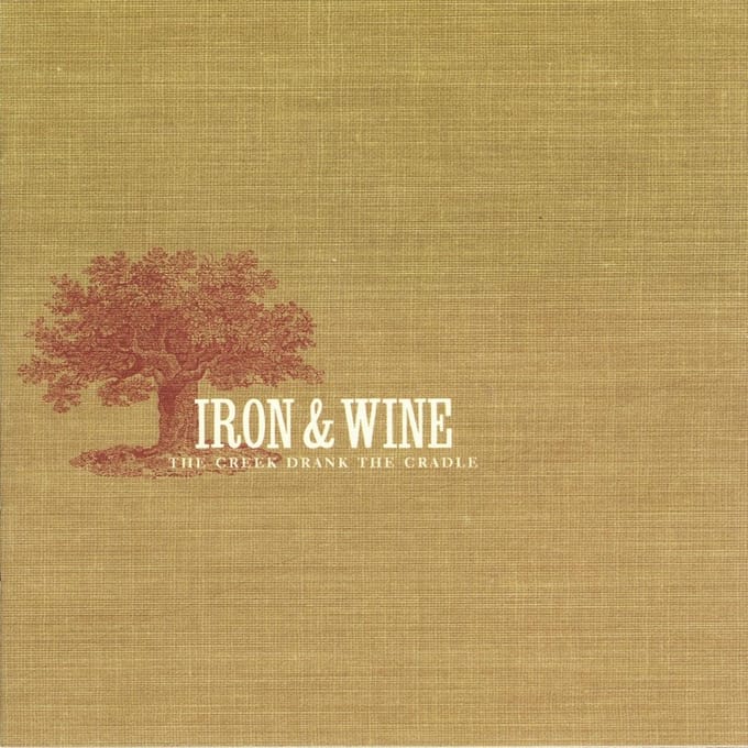 Iron & Wine - The Creek Drank The Cradle (LP)