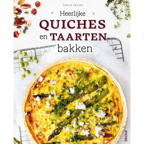 Heerlijke Quiches En Taarten Bakken