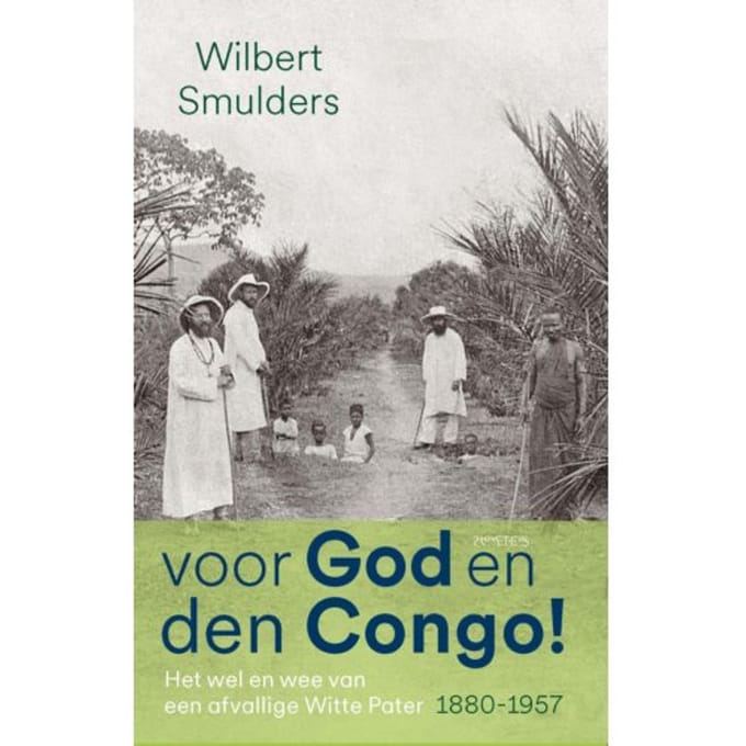 Voor God En Den Congo! - Wilbert Smulders