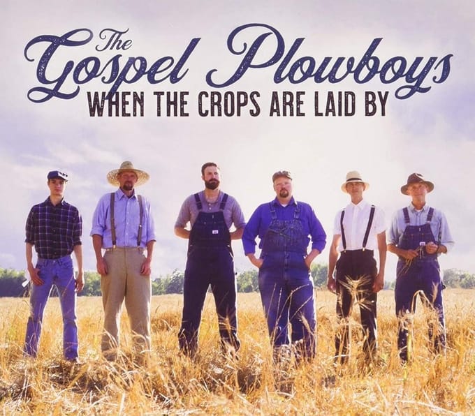 Gospel Plowboys - When The Crops Are Laid By (CD)