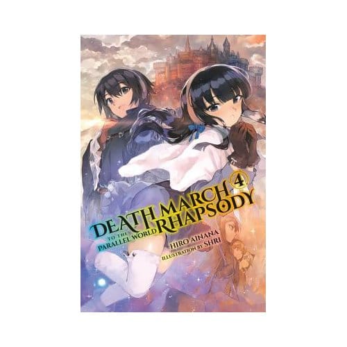 Death March To The Parallel World Rhapsody, Vol. 4 (Light Novel), - Hiro Ainana