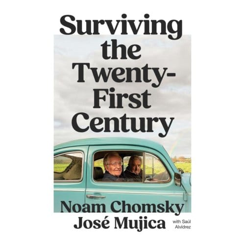 Surviving The 21st Century - Noam Chomsky