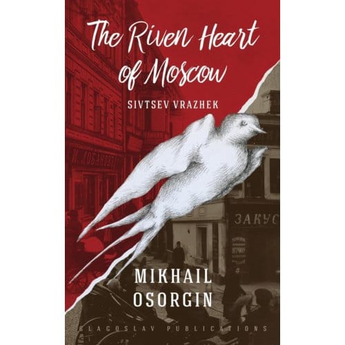The Riven Heart Of Moscow - Mikhail Osorgin