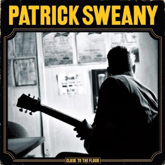 Close To The Floor - Patrick Sweany