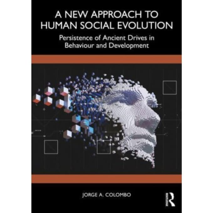 A New Approach To Human Social Evolution - Jorge A. Colombo