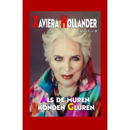 Als Muren Konden Gluren - Wall Talk - Xaviera Hollander
