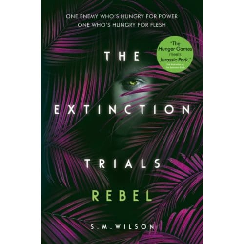 Rebel - The Extinction Trials - S.M. Wilson