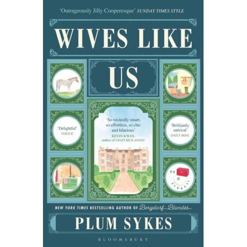 Wives Like Us - Plum Sykes