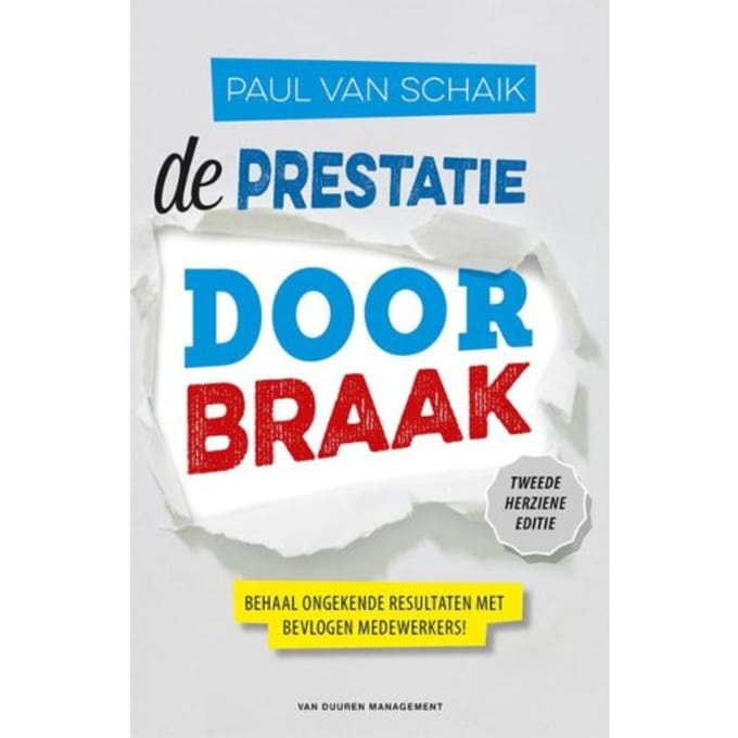 De Prestatiedoorbraak - Paul Van Schaik