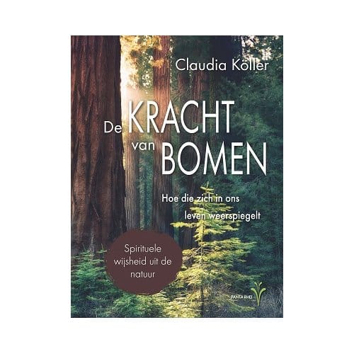 De Kracht Van Bomen - Claudia Köller