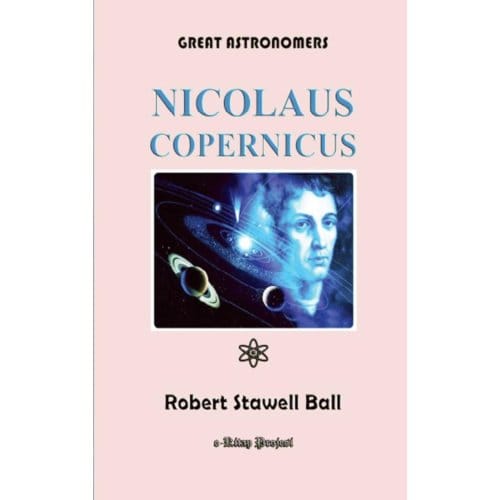 Great Astronomers - Robert Stawell Ball