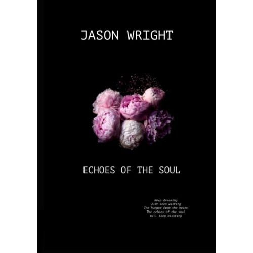 Echoes Of The Soul - Jason Wright