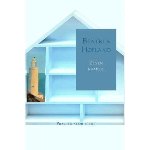 Zeven Kamers - Beatrijs Hofland