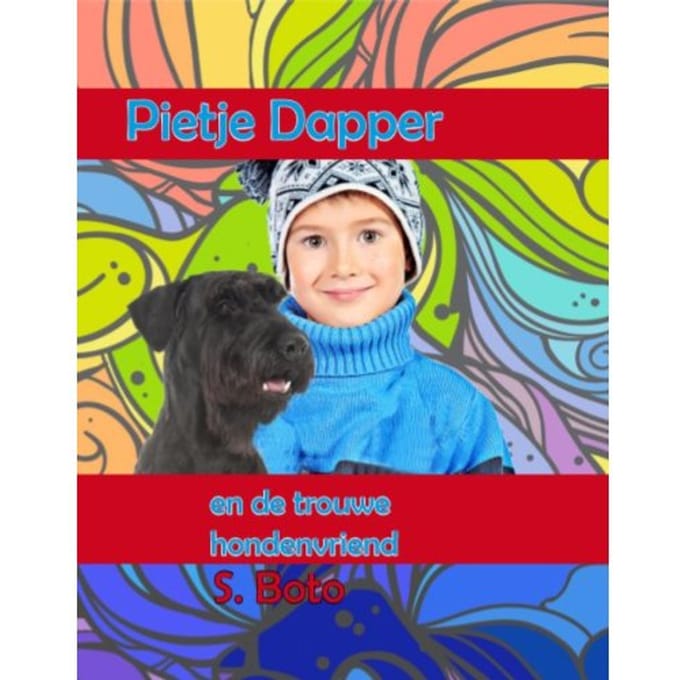 Pietje En De Trouwe Hondenvriend - S. Boto