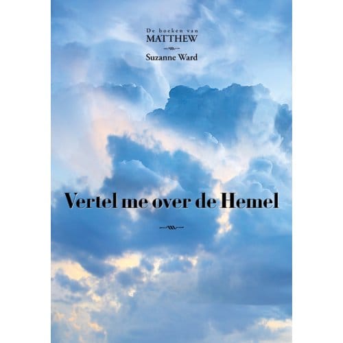 Vertel Me Over De Hemel - De Boeken Van Matthew - Suzanne Ward