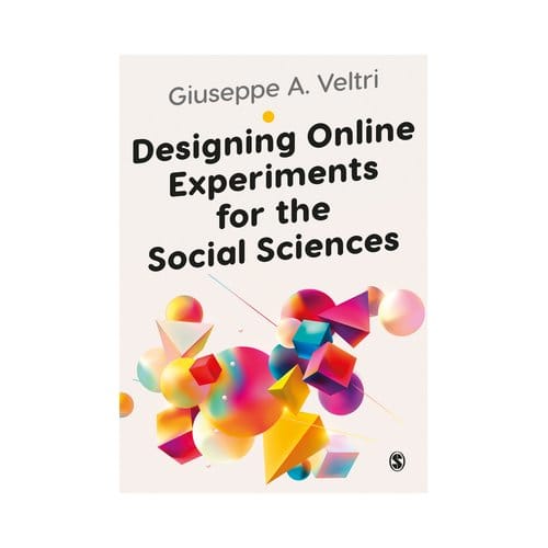 Designing Online Experiments For The Social Sciences - Veltri, Giuseppe