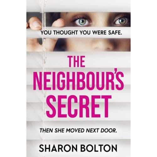 The Neighbour's Secret - Sharon Bolton