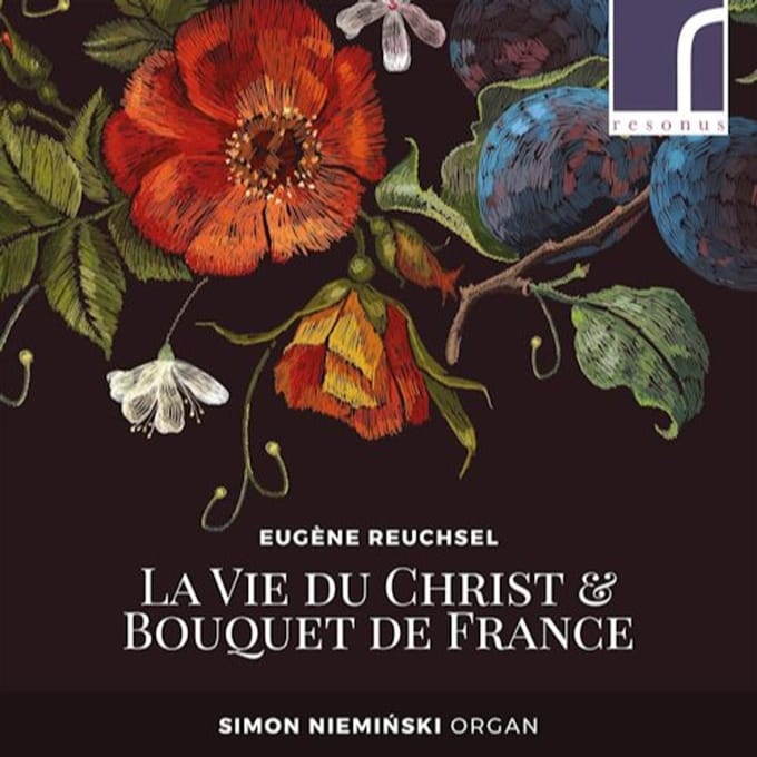 Simon Nieminski - Reuchsel: A Vie Du Christ & Bouquet De France (CD)