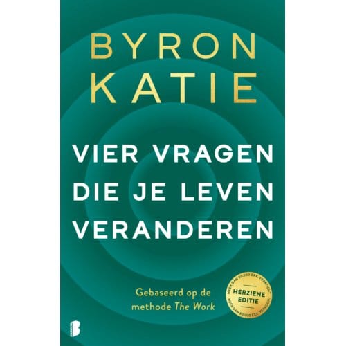 Vier Vragen Die Je Leven Veranderen - Byron Katie