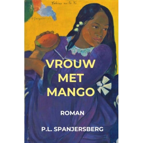 Vrouw Met Mango - P.L. Spanjersberg