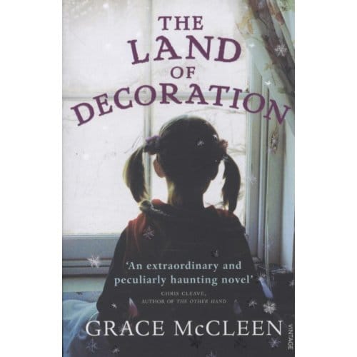 Land Of Decoration - Grace McCleen
