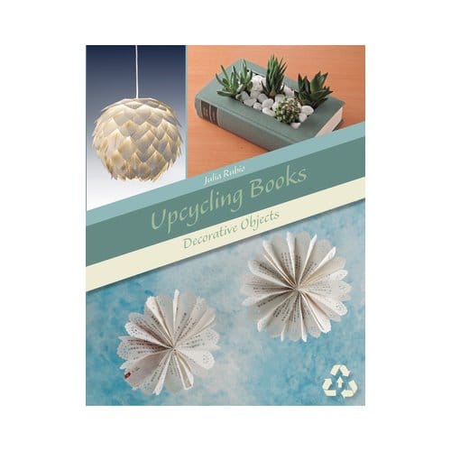 Upcycling Books - Julia Rubio