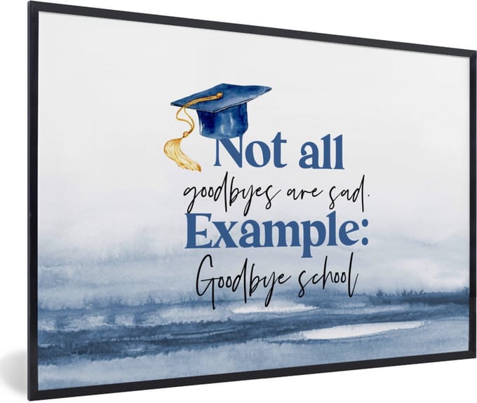 Fotolijst incl. Poster - Afgestudeerd - School - Studenten - Quotes - 30x20 cm - Posterlijst