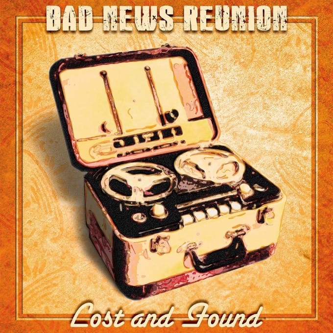 Bad News Reunion - Lost And Found (CD)