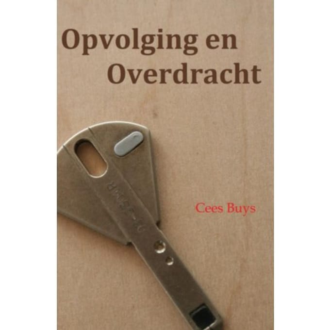 Opvolging En Overdracht - Cees Buys