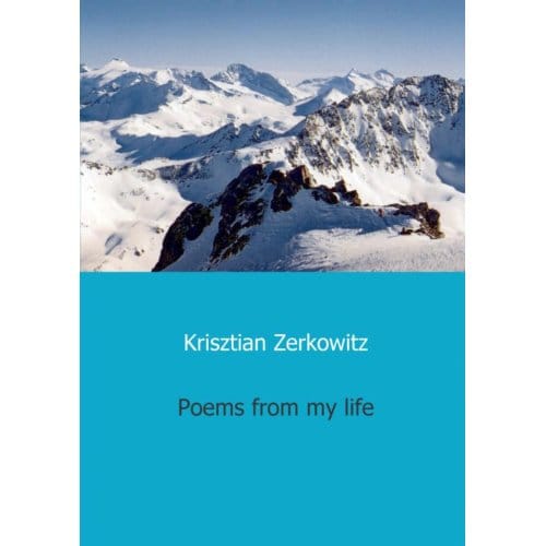 Poems From My Life - Krisztian Zerkowitz
