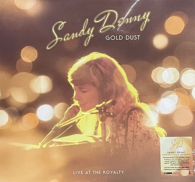 Gold Dust - Live At The Royalty - Sandy Denny