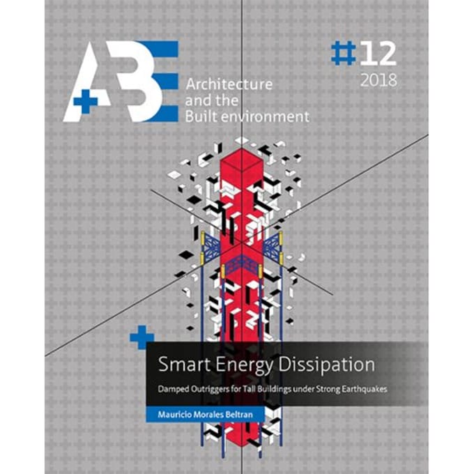 Smart Energy Dissipation - A+Be Architecture And The Built Environment - Mauricio Morales Beltran