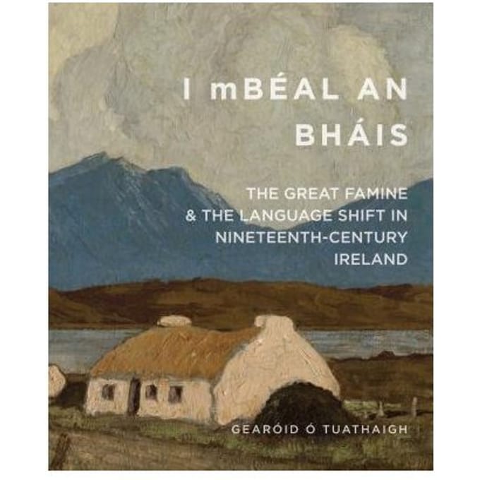 'I Mbeal An Bhais' - Gearoid O Tuathaigh