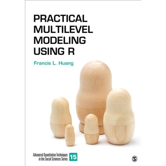 Practical Multilevel Modeling Using R - Huang, Francis L.