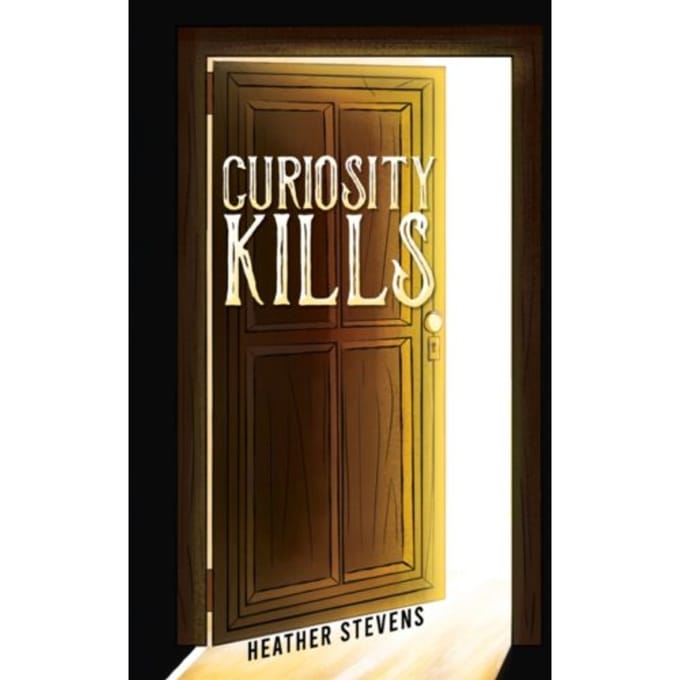 Curiosity Kills - Stevens, Heather