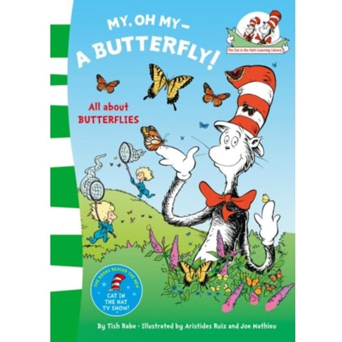 My Oh My A Butterfly - The Cat In The Hat’s Learning Library - Dr. Seuss