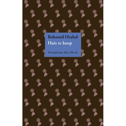 Huis Te Koop - Bohumil Hrabal