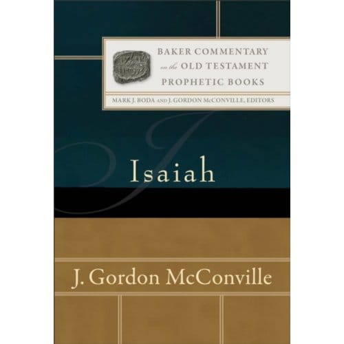 Isaiah - Baker Commentary On The Old Testament - J. Gordon Mcconville