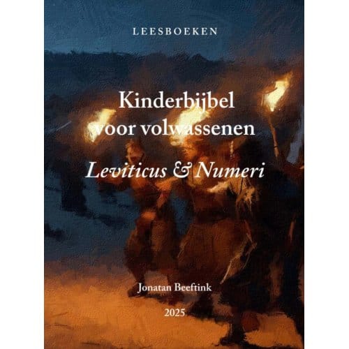 Kinderbijbel Voor Volwassenen - Jonatan Beeftink