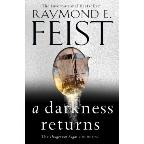 A Darkness Returns - The Dragonwar Saga - Raymond E. Feist